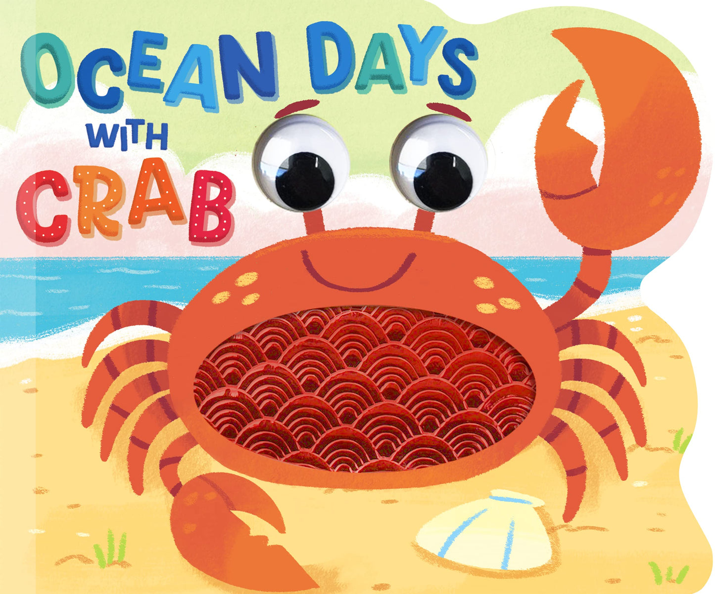 Ocean Days with Crab - Touch and Feel Board Book - Sensory Board Book (Touch & Feel Sensory Board Books for Baby & Toddler Time)