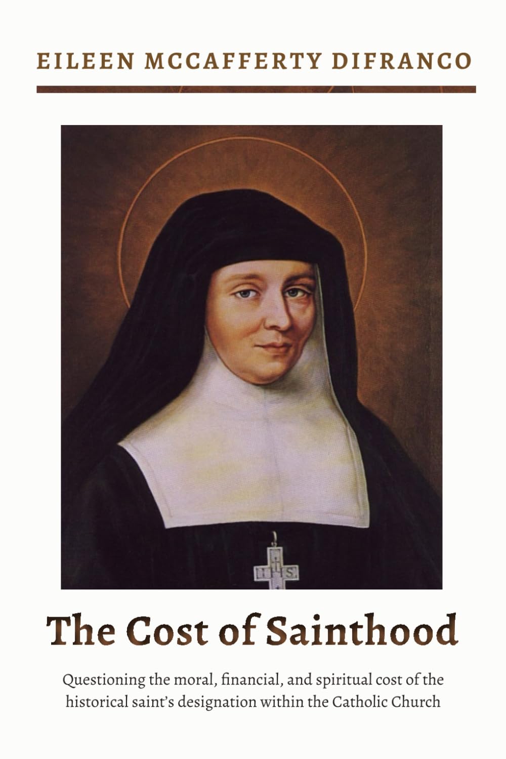 The Cost of Sainthood: Questioning the moral, financial, and spiritual cost of the historical saint’s designation within the Catholic Church