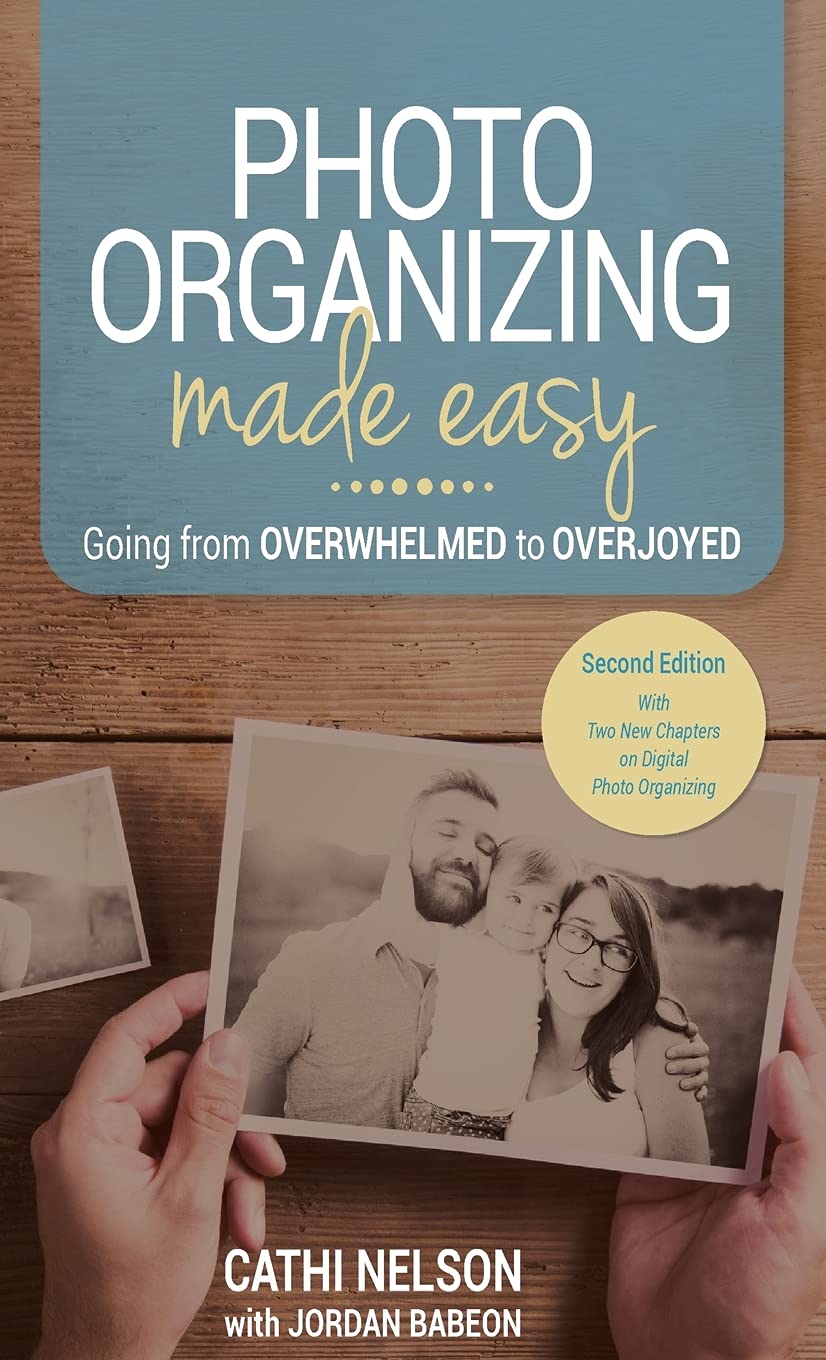 Photo Organizing Made Easy: Going from Overwhelmed to Overjoyed - 9924