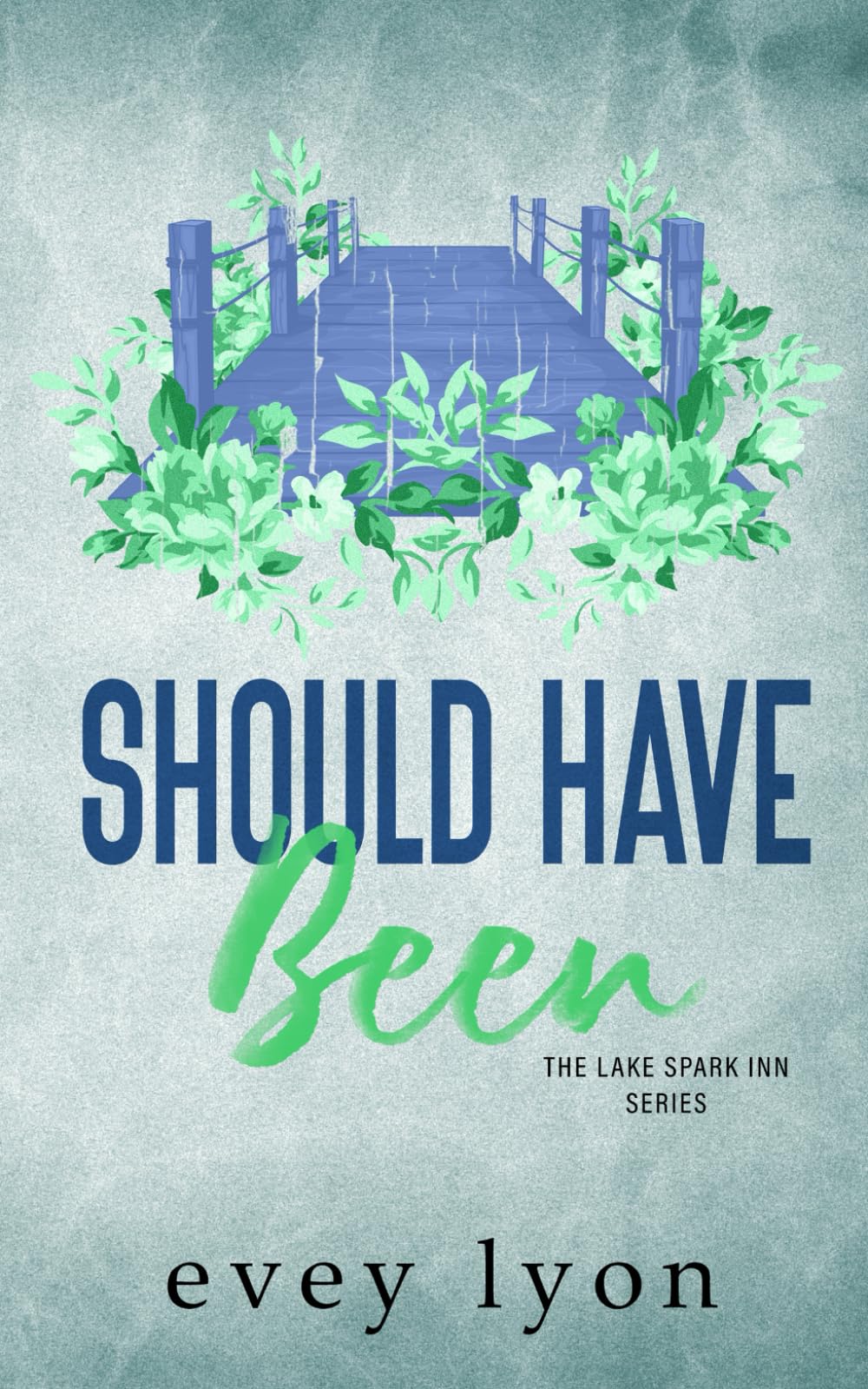 Should Have Been (The Lake Spark World)