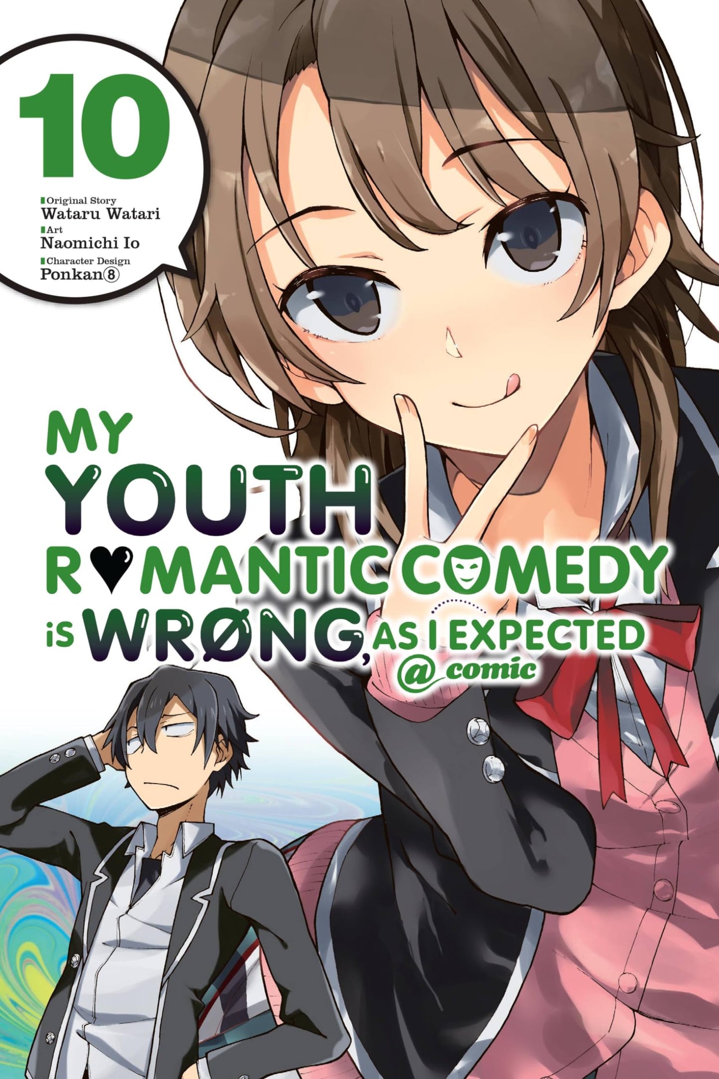 My Youth Romantic Comedy Is Wrong, As I Expected @ comic, Vol. 10 (manga) (Volume 10) (My Youth Romantic Comedy Is Wrong, As I Expected @ comic (manga), 10)
