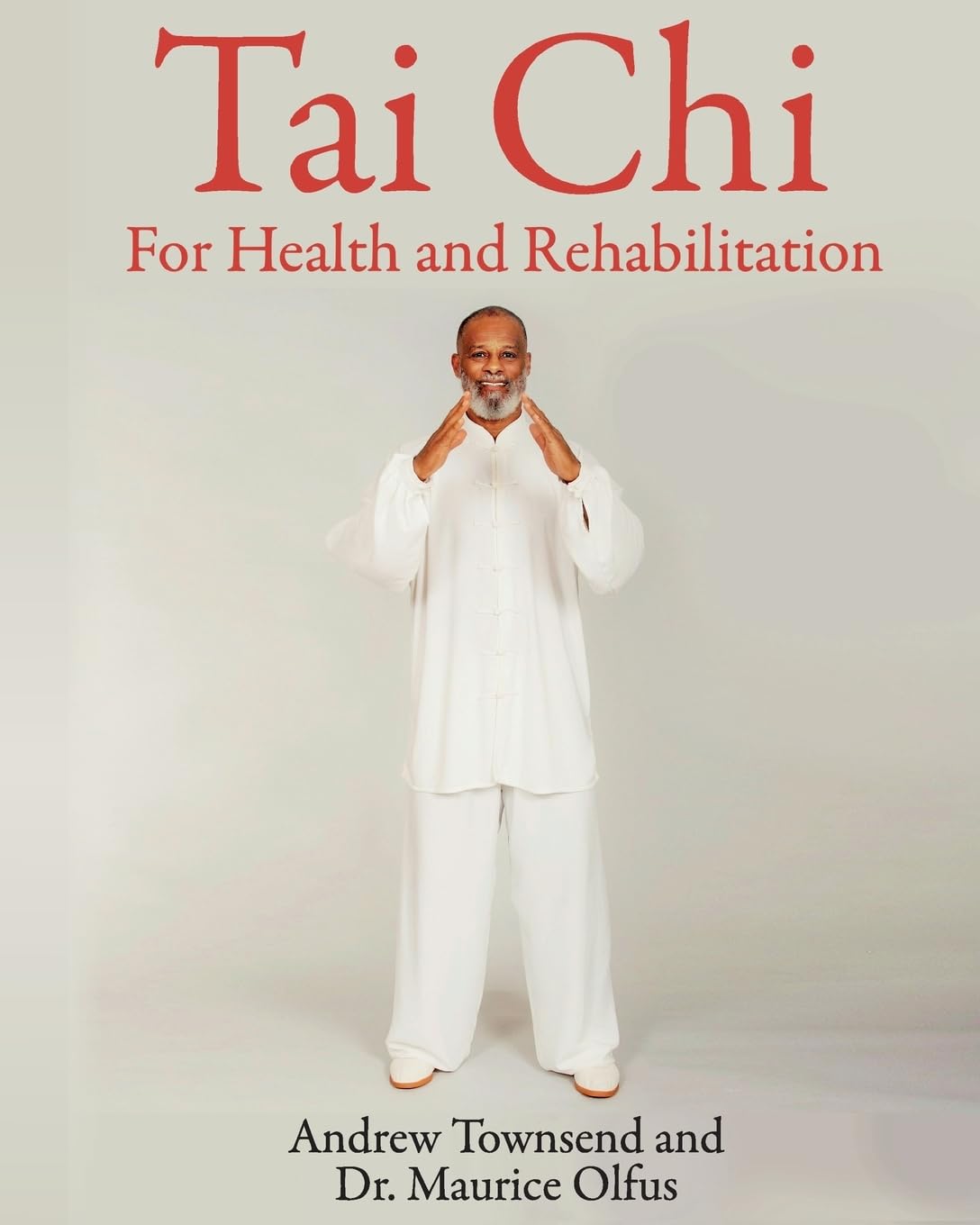 Tai Chi for Health and Rehabilitation