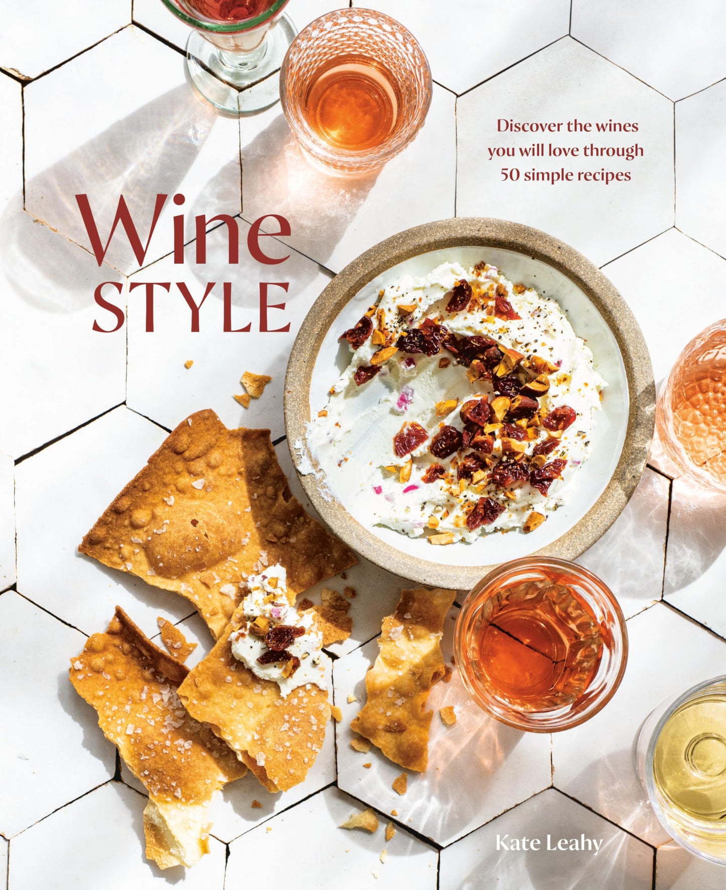 Wine Style: Discover the Wines You Will Love Through 50 Simple Recipes - 2734