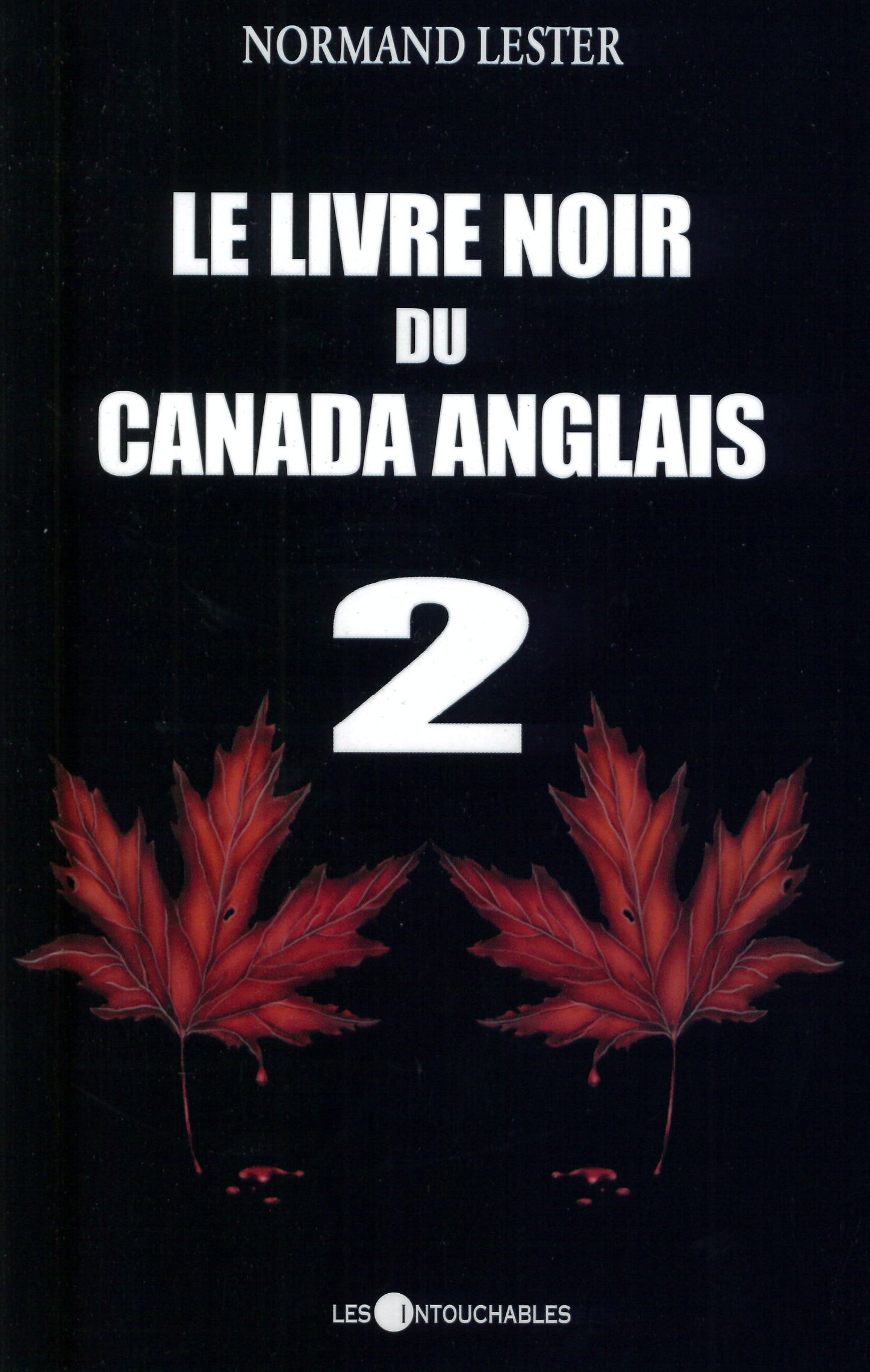 LE LIVRE NOIR DU CANADA ANGLAIS T 02