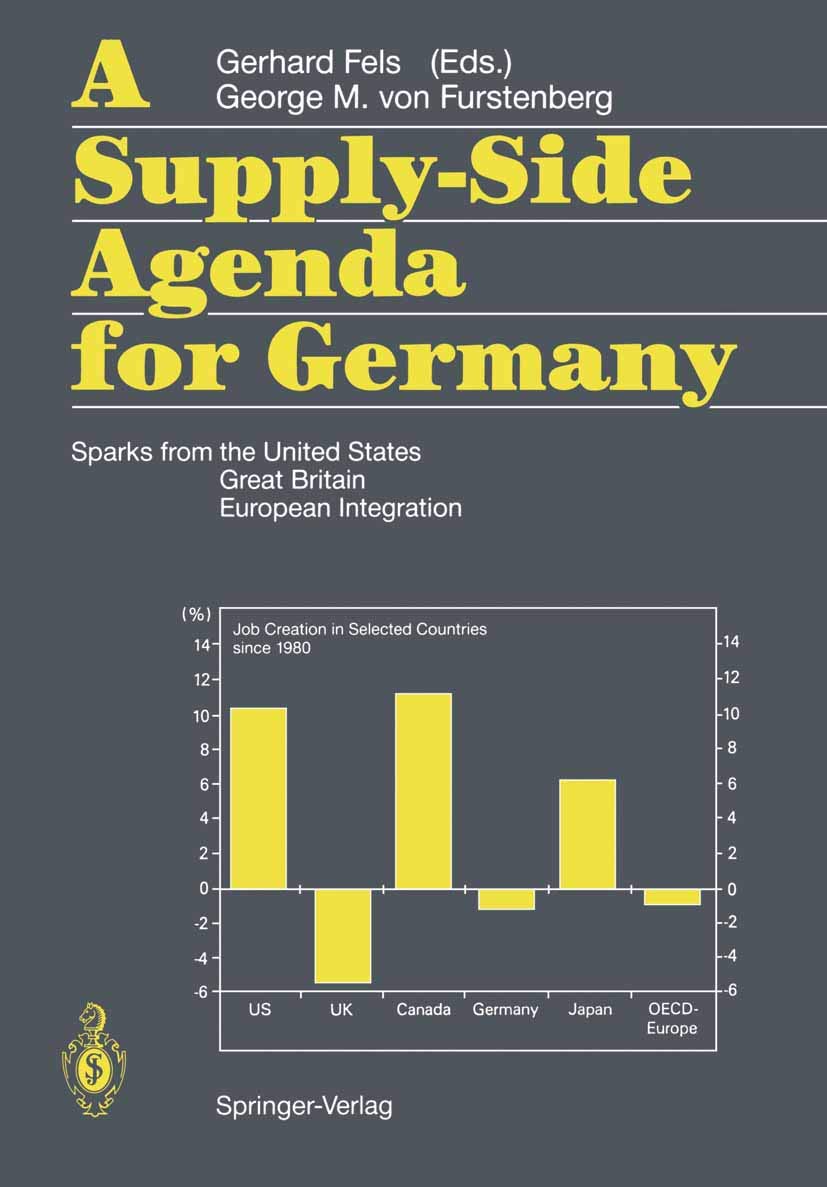 A Supply-Side Agenda for Germany: Sparks from the United States, Great Britain, European Integration (German and English Edition)