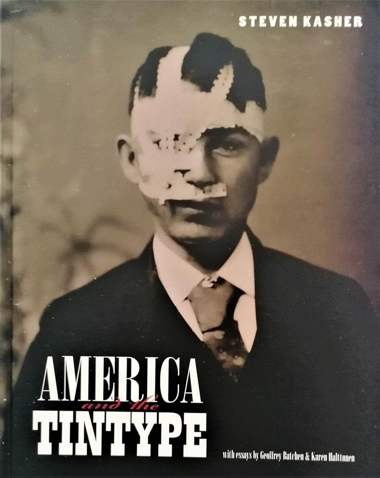 America and the Tintype: By Steven Kasher - 4301