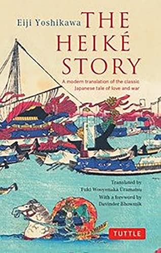 The Heike Story: A Modern Translation of the Classic Japanese Tale of Love and War (Tuttle Classics)