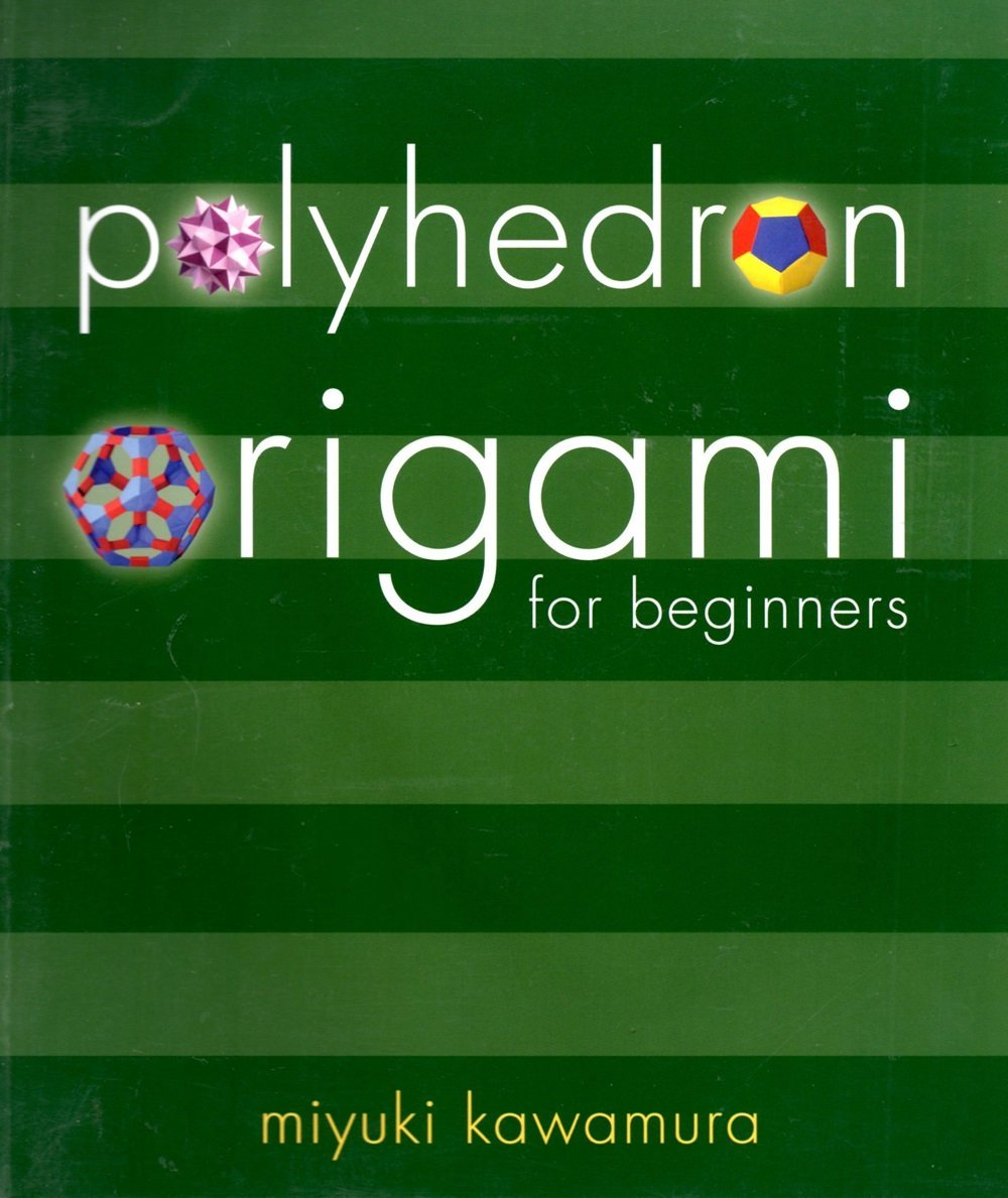 Polyhedron Origami for Beginners