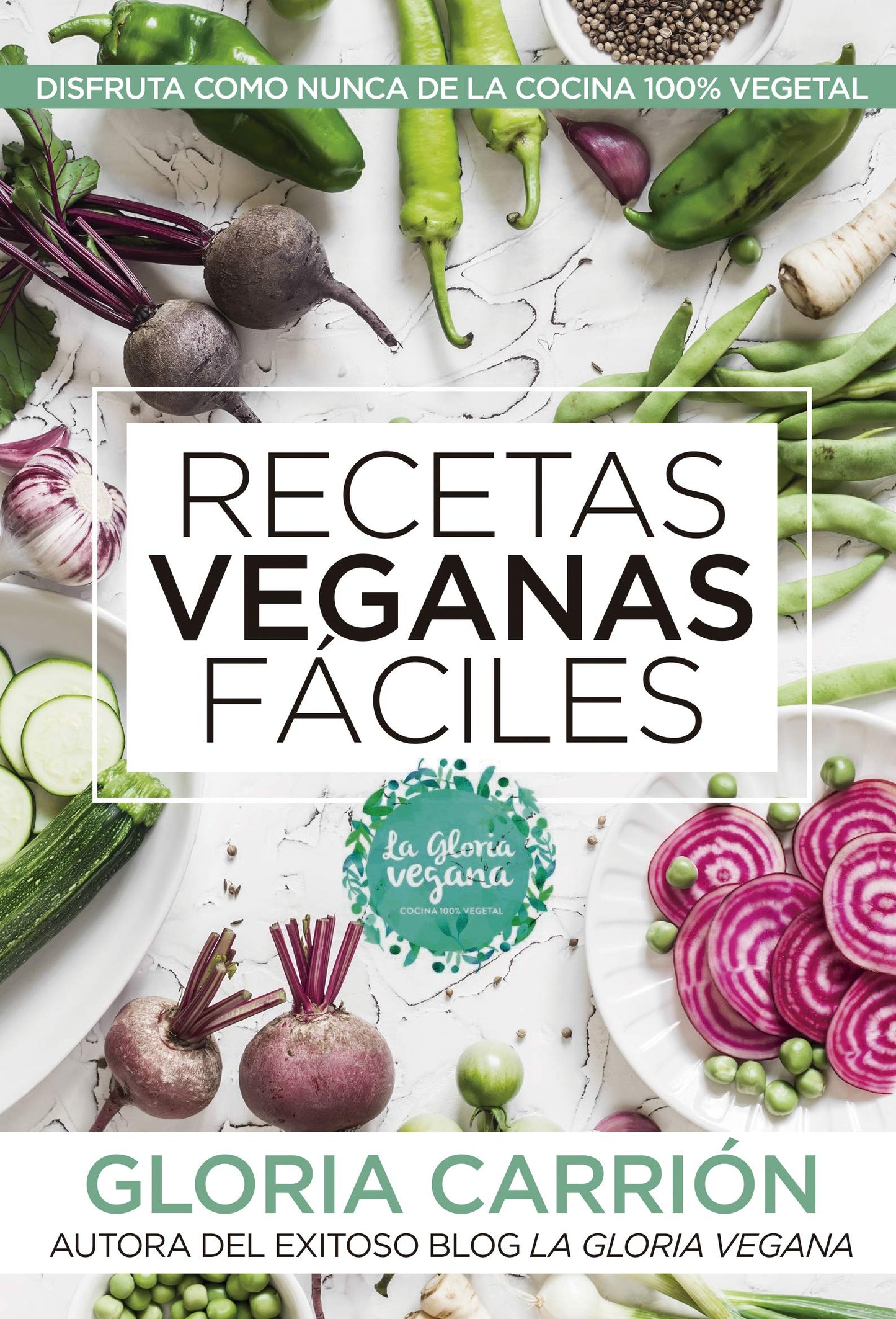 Recetas veganas fáciles: Disfruta como nunca de la cocina 100% vegetal (Spanish Edition) - 368