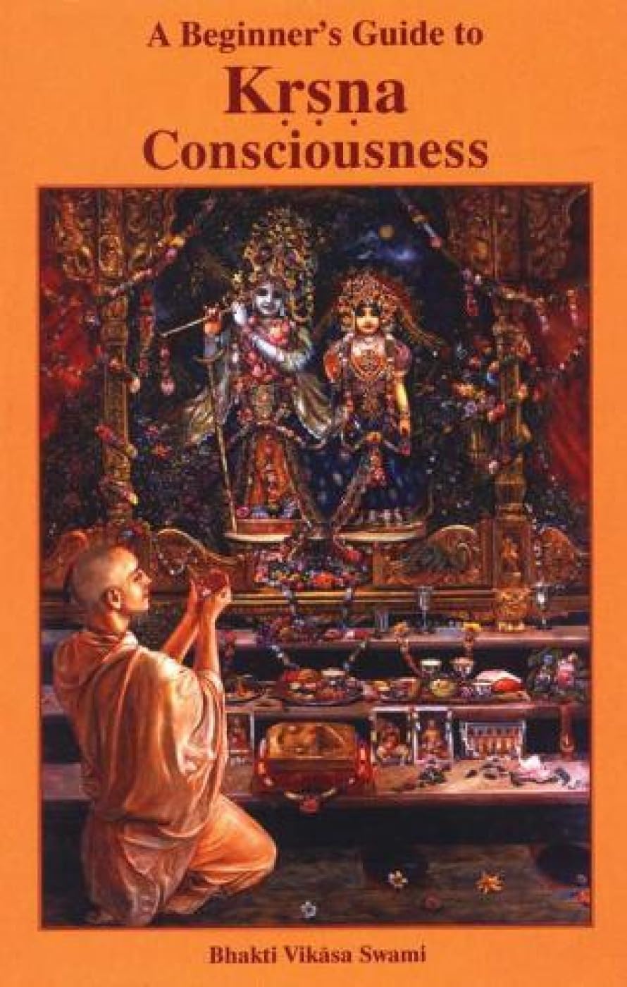 A Beginner'S Guide To Krishna Consciousness - 7576