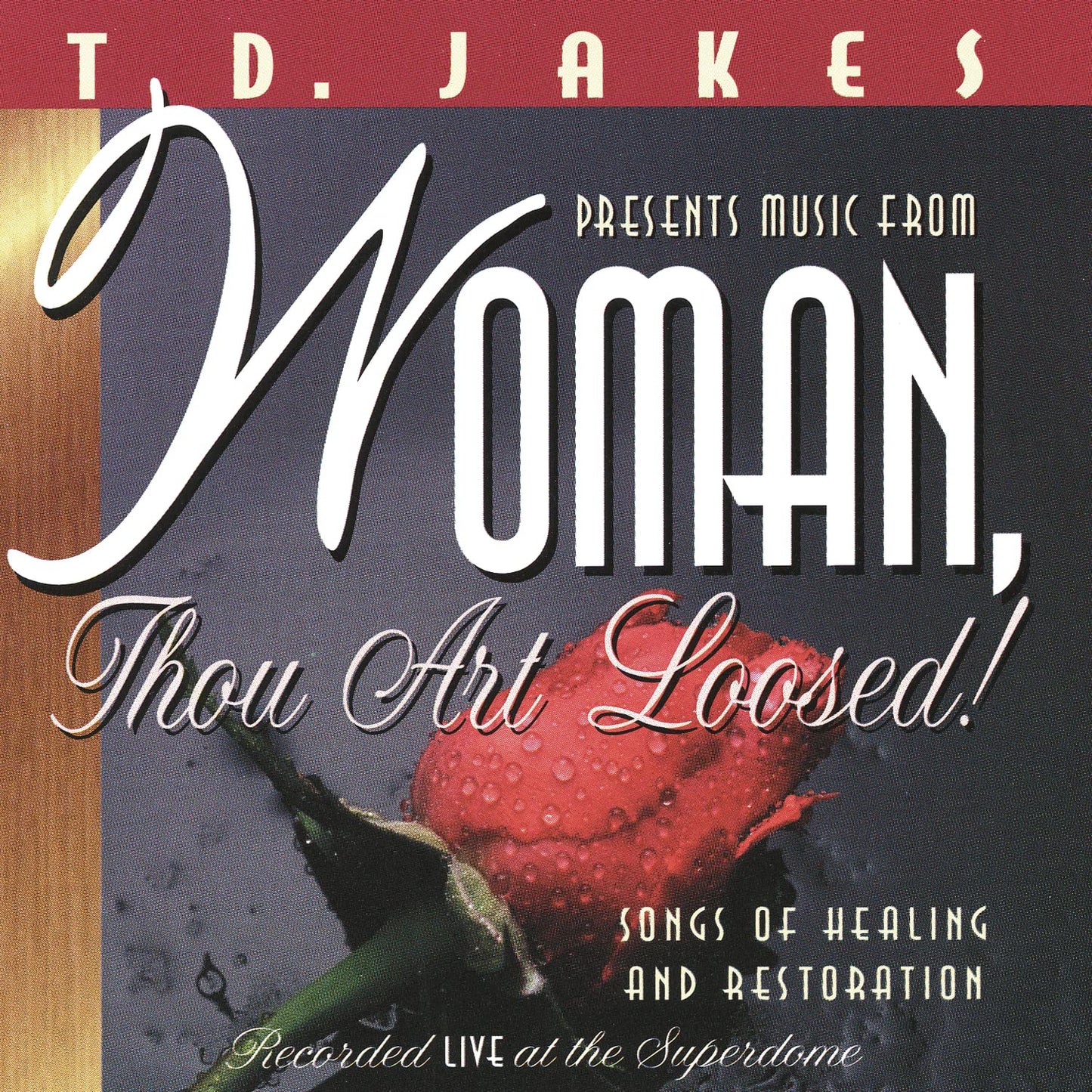 Woman, Thou Art Loosed! - Recorded Live at Superdome - 715