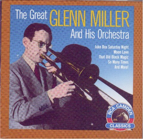 Great Glenn Miller & His Orchestra