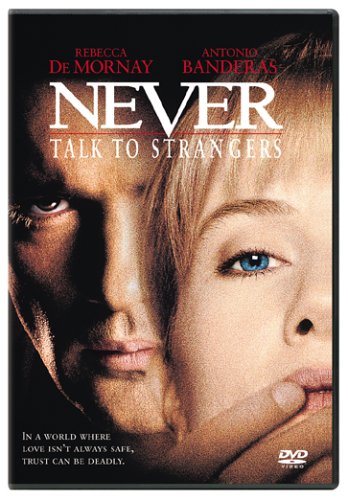 Never Talk to Strangers