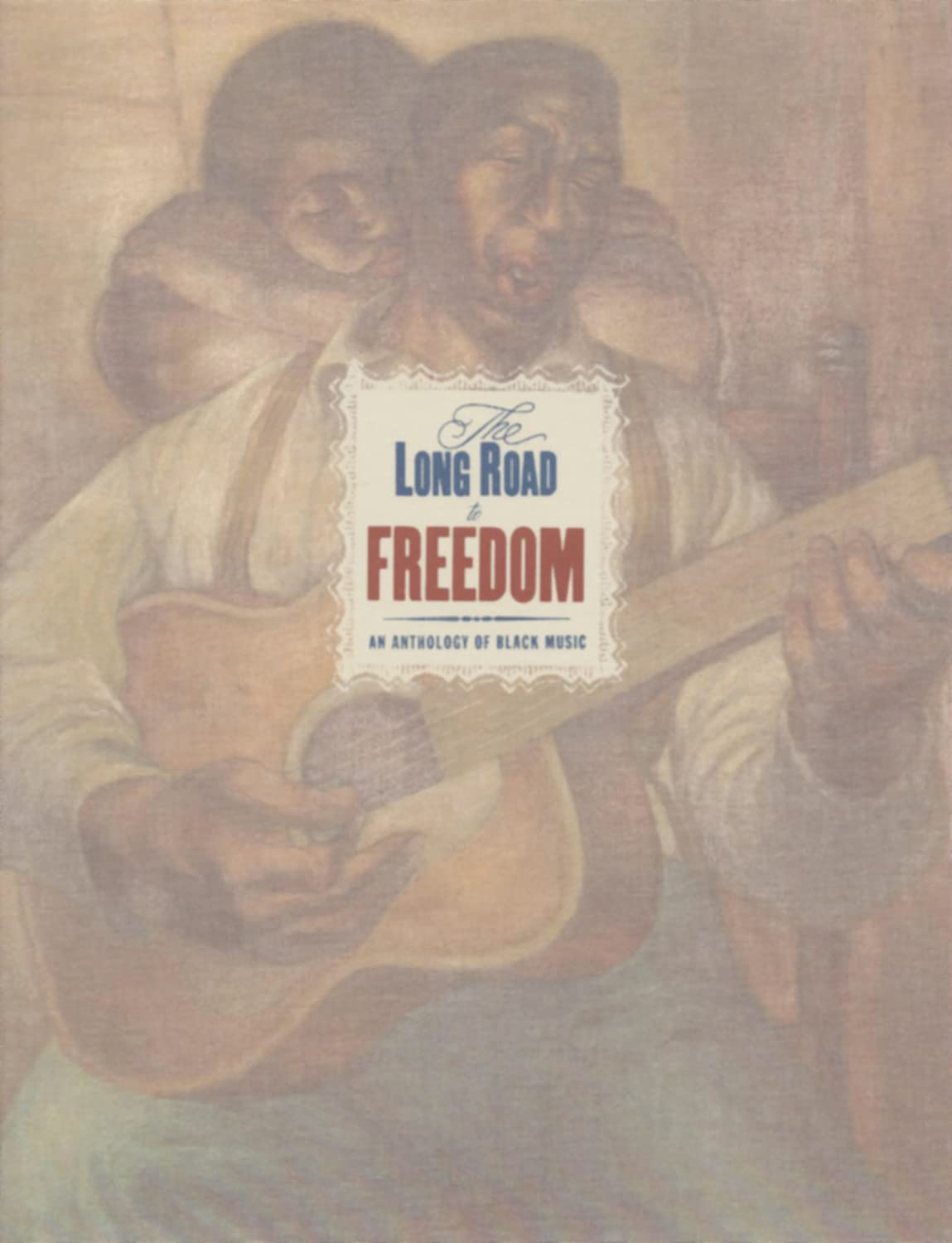 The Long Road to Freedom: An Anthology of Black Music