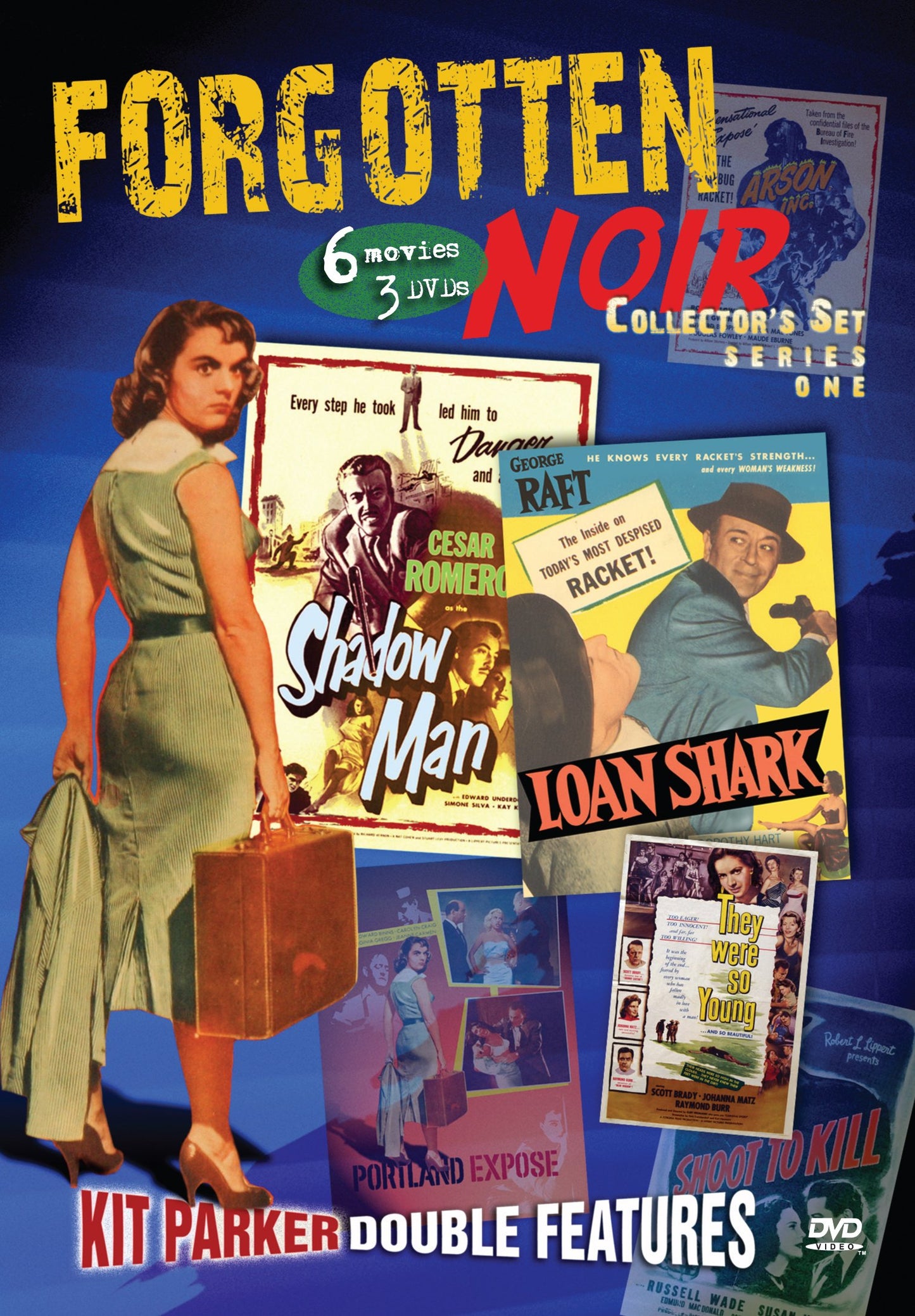 Forgotten Noir Collector's Set (Arson Inc. / Loan Shark / Portland Expose / Shadow Man / Shoot to Kill / They Were So Young)