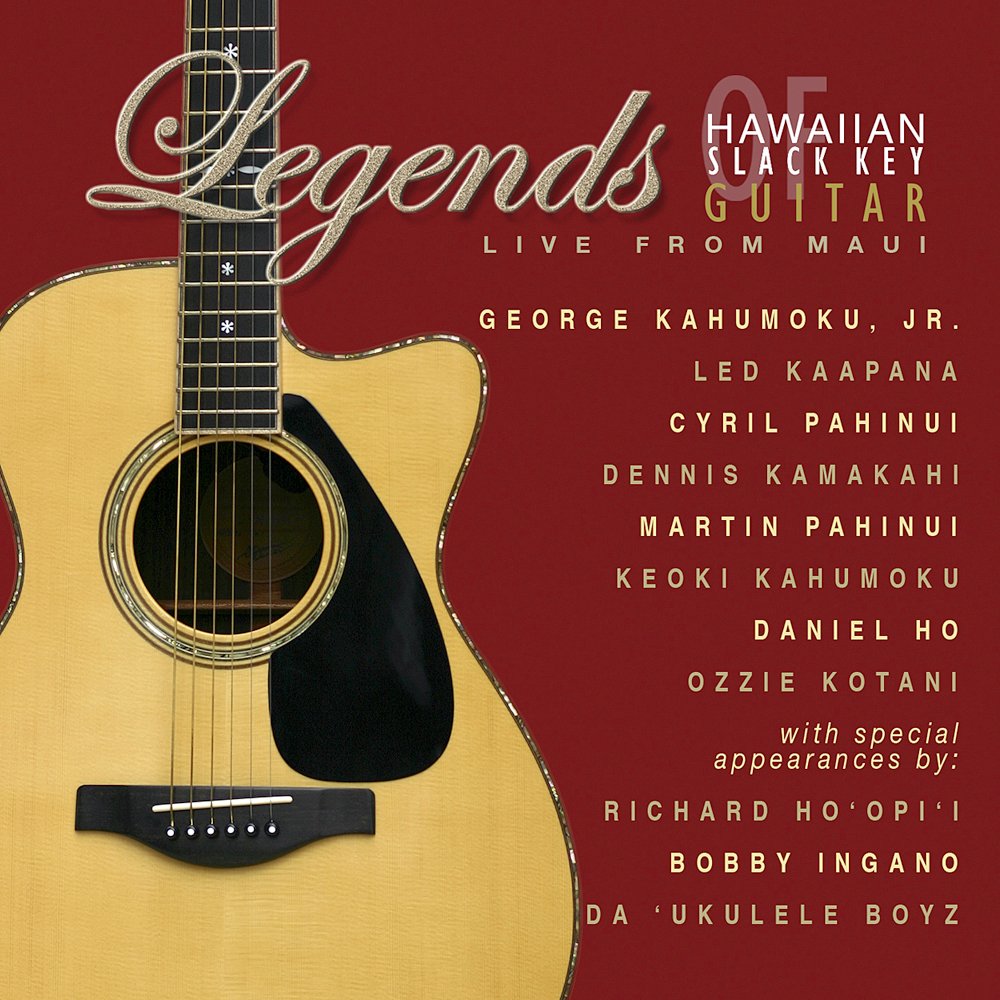 Legends of Hawaiian Slack Key Guitar - Live from Maui