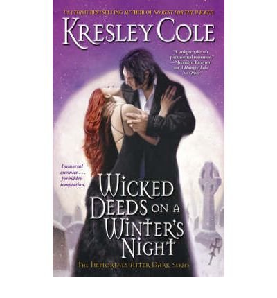 Wicked Deeds on a Winter's Night (The Immortals After Dark, Book 3)