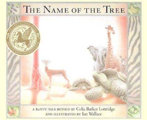 The Name of the Tree: A Bantu Folktale