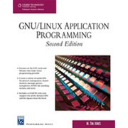 GNU/Linux Application Programming, 2nd Edition