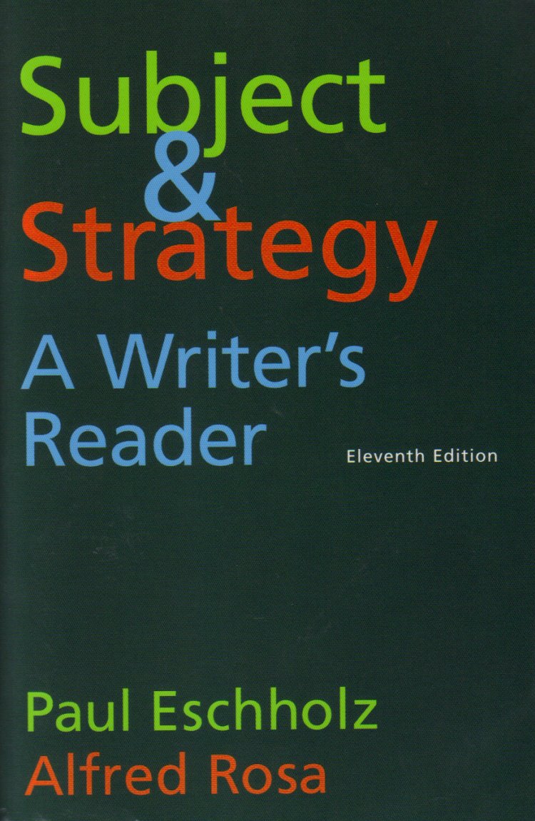Subject & Strategy: A Writer's Reader, Eleventh Edition