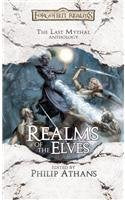 Realms of the Elves: The Last Mythal Anthology (Forgotten Realms)