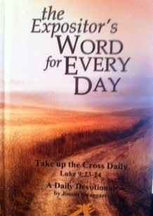 The Expositor's Word for Everyday (A Daily Devotional) by Jimmy Swaggart (2011-01-01)