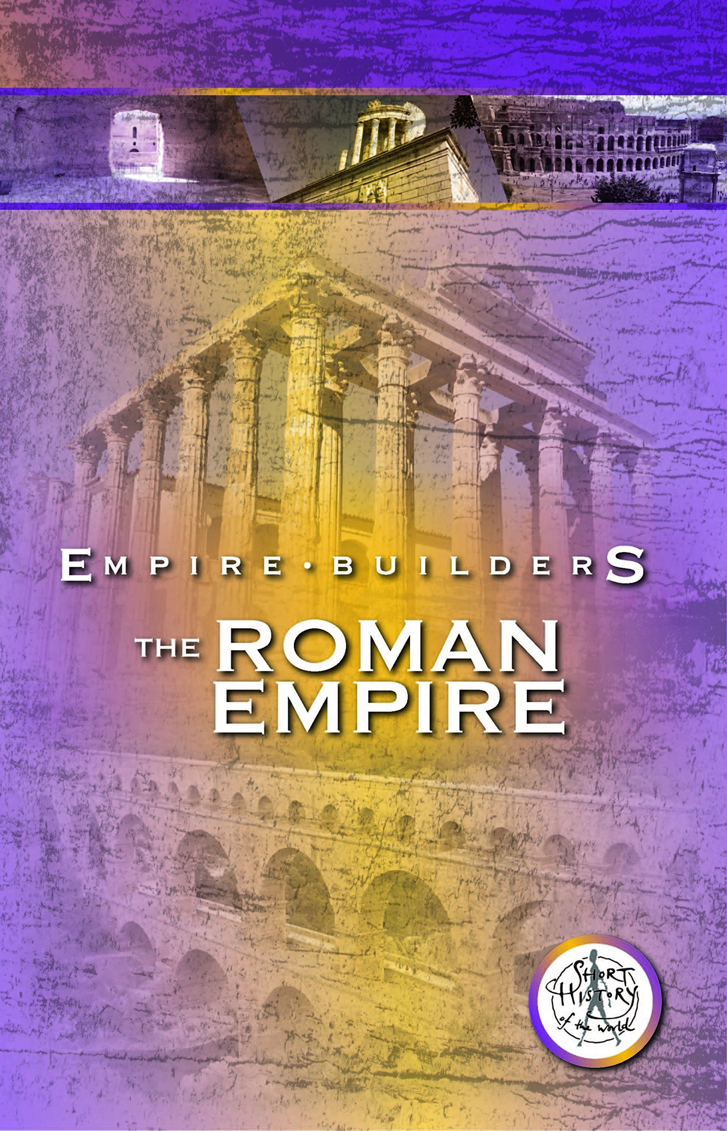 Empire Builders: The Romans