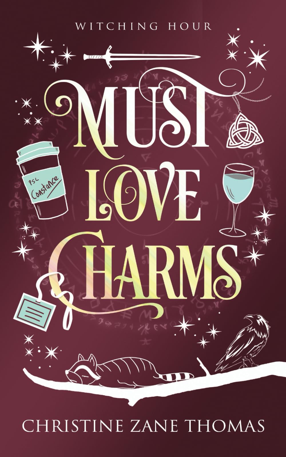 Must Love Charms: A Paranormal Women's Fiction Novel (Witching Hour)