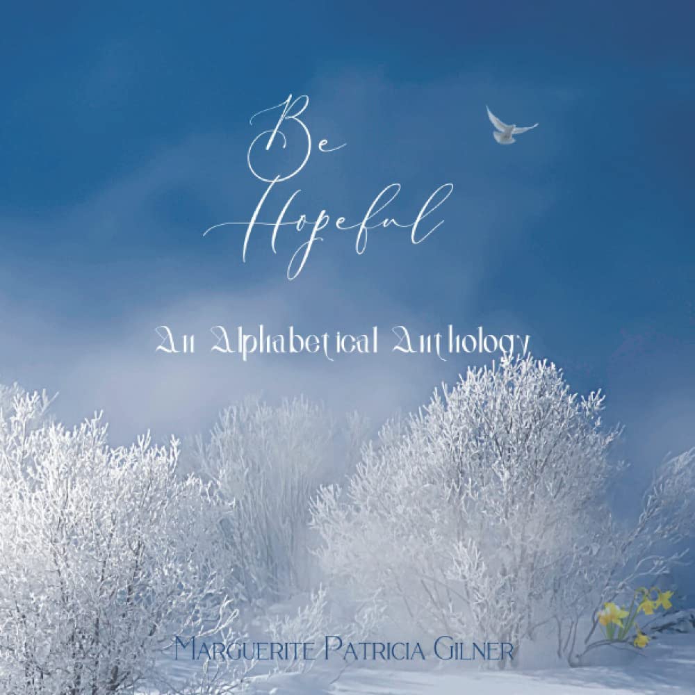 Be Hopeful: An Alphabetical Anthology