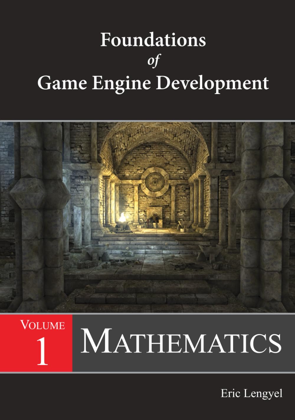 Foundations of Game Engine Development, Volume 1: Mathematics