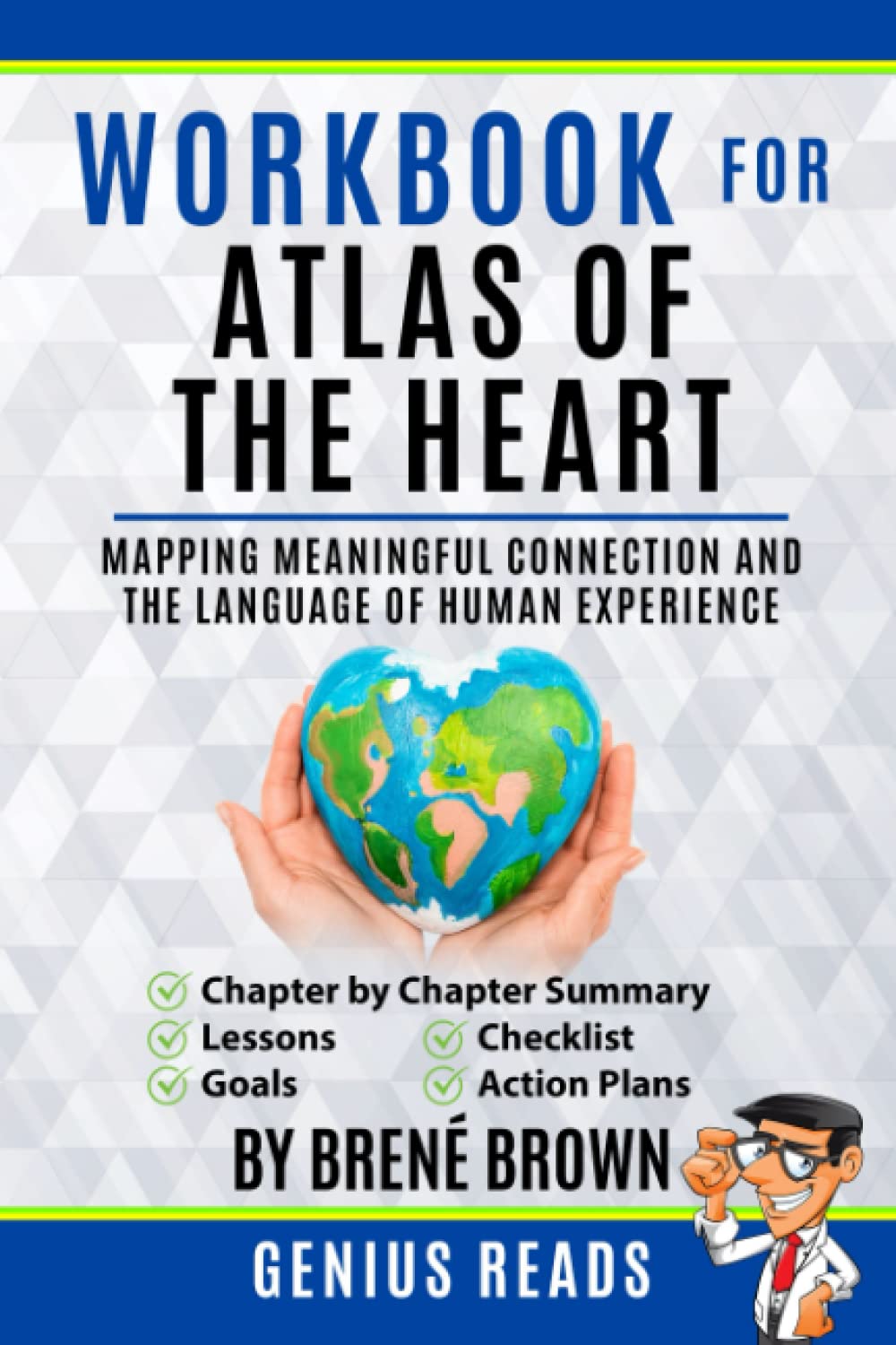Workbook for Atlas of the Heart by Brené Brown: Mapping Meaningful Connection and the Language of Human Experience