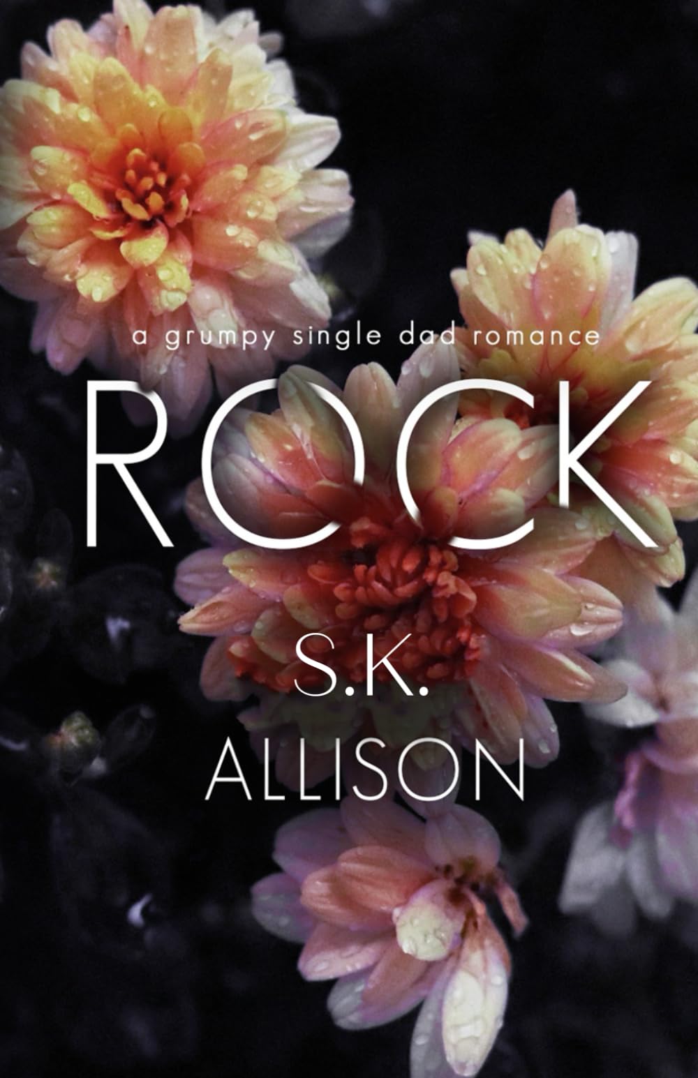 Rock: A Grumpy Single Dad Romance (Players to Lovers)