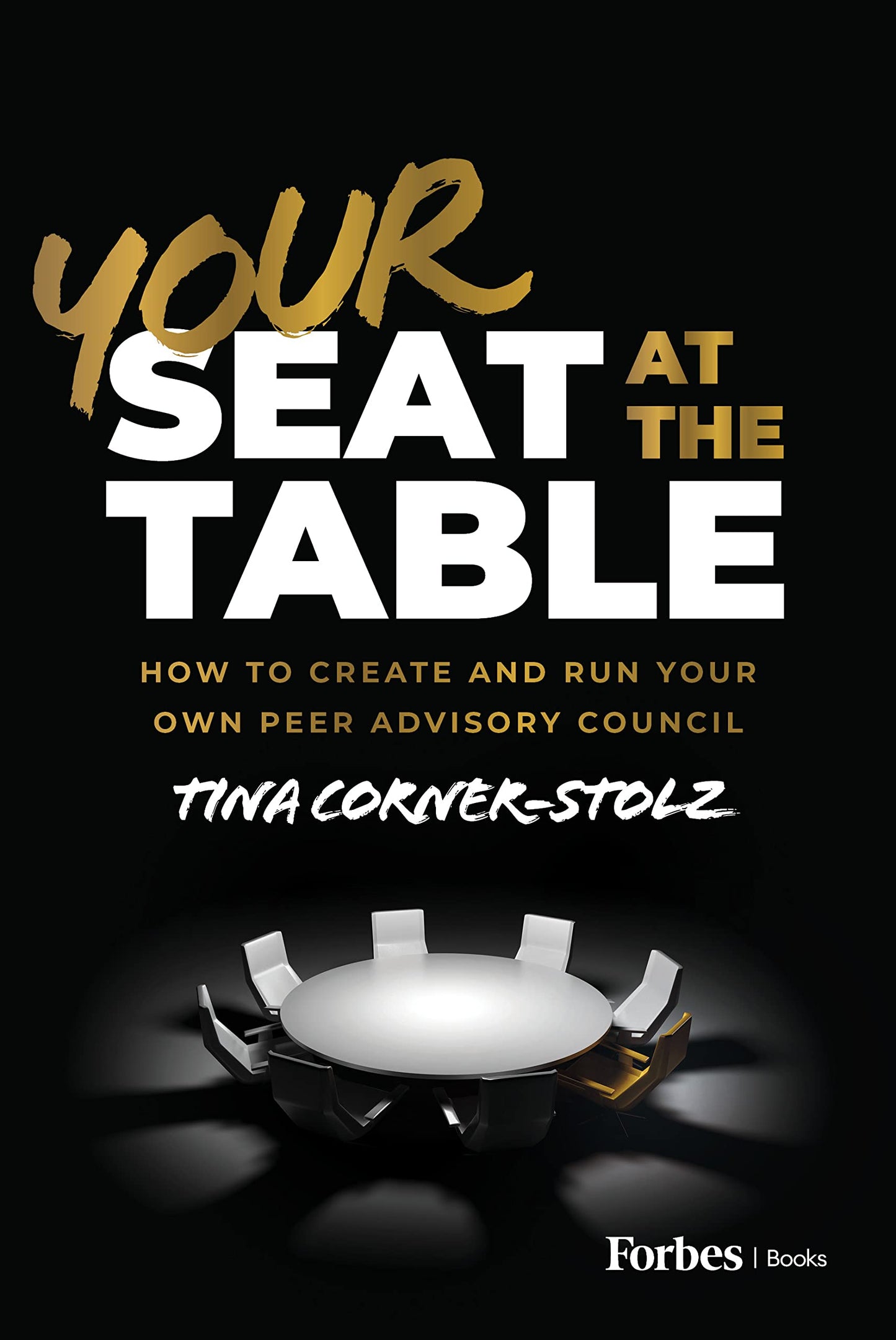 Your Seat at the Table: How to Create and Run Your Own Peer Advisory Council - 7336