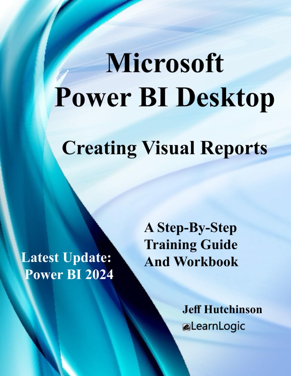 Microsoft Power BI Desktop - Creating Visual Reports