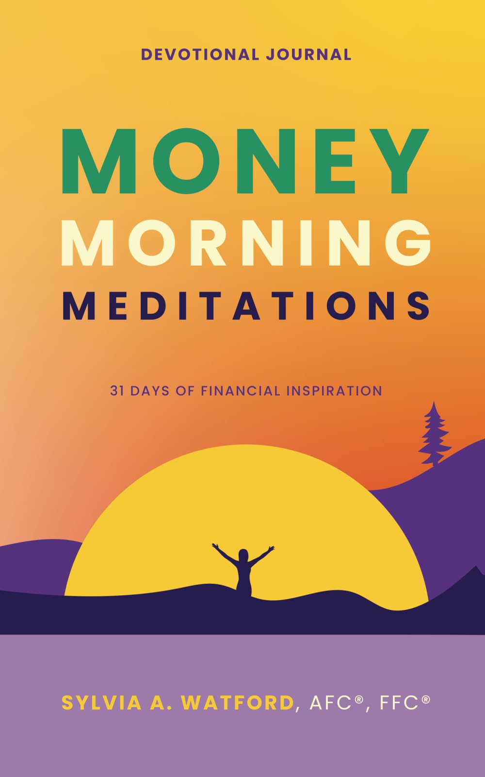 Money Morning Meditations: Devotional Journal, 31 Days of Financial Inspiration