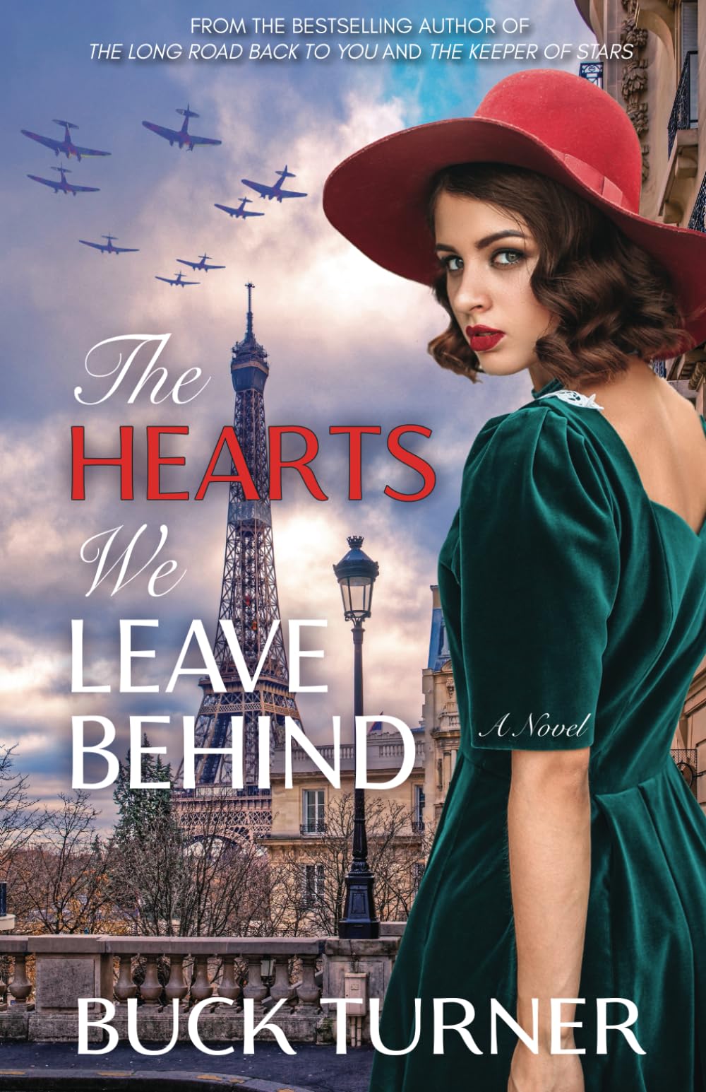 The Hearts We Leave Behind: A Novel