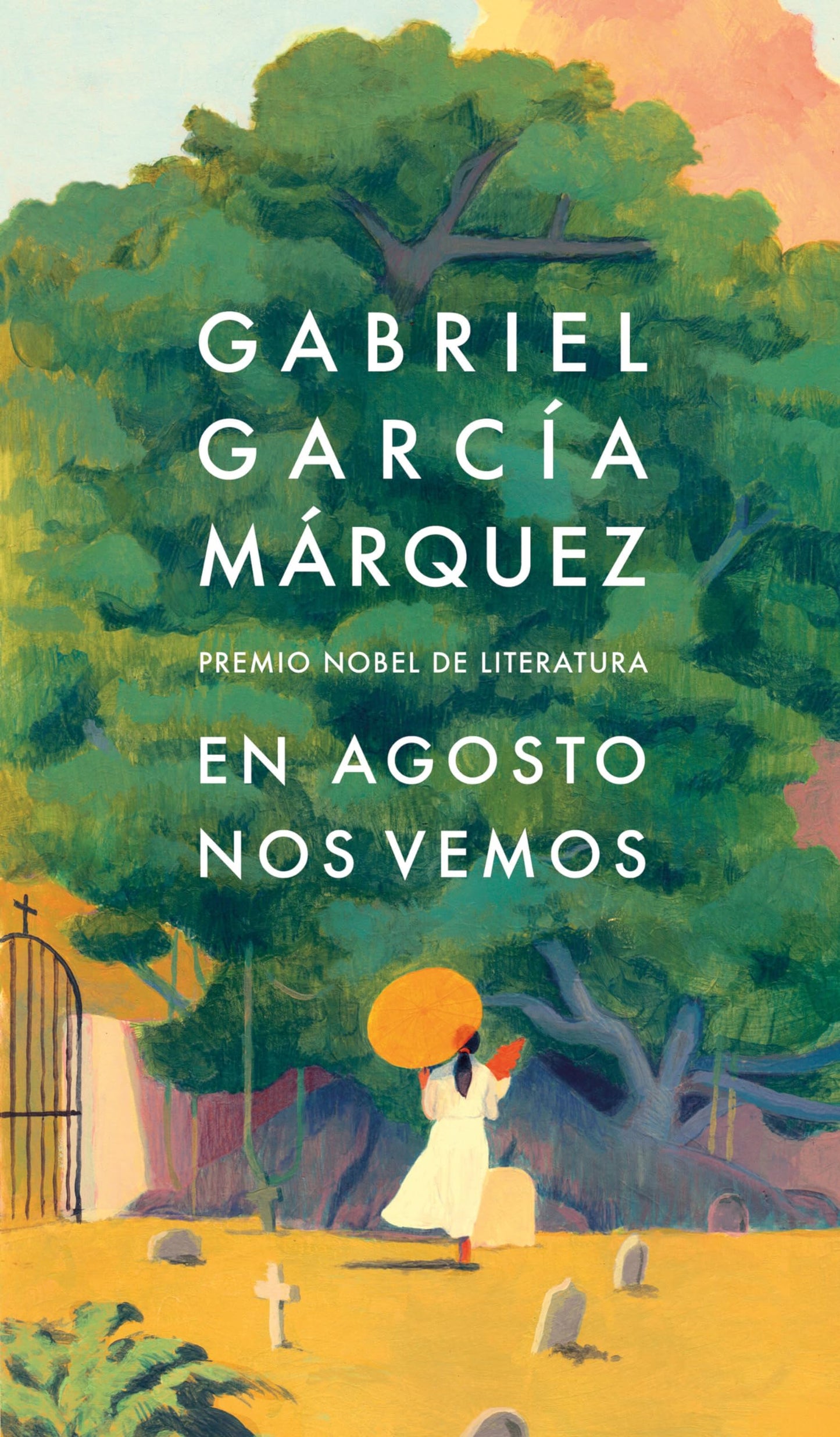 En agosto nos vemos / Until August (Spanish Edition)