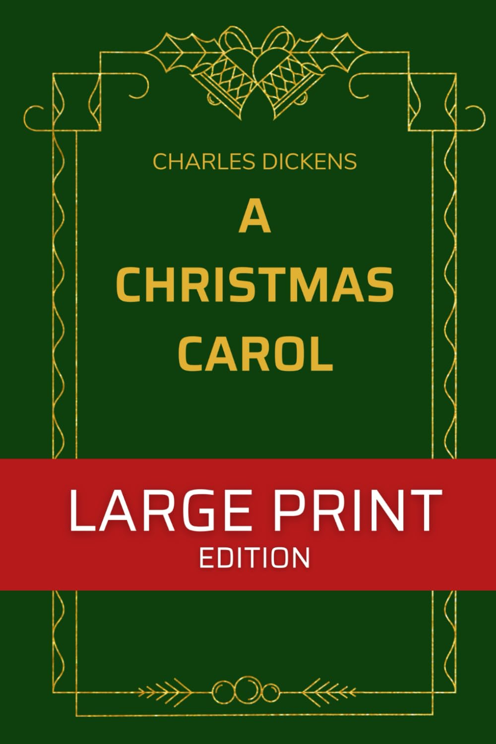 A Christmas Carol: Large Print Edition