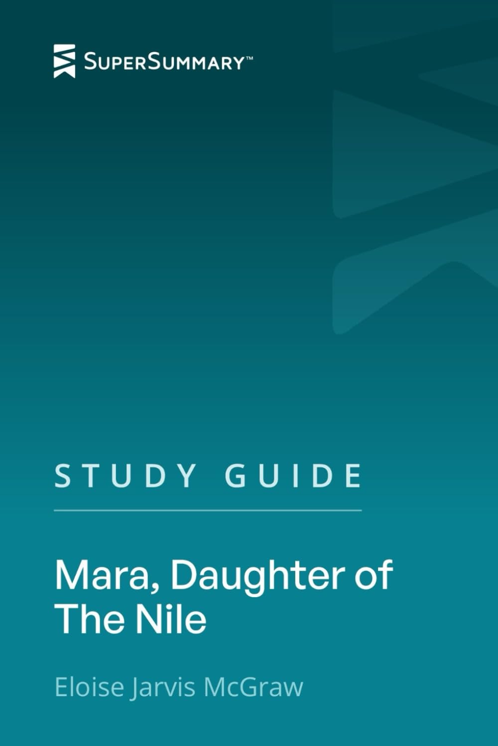 Study Guide: Mara, Daughter of The Nile by Eloise Jarvis McGraw (SuperSummary)
