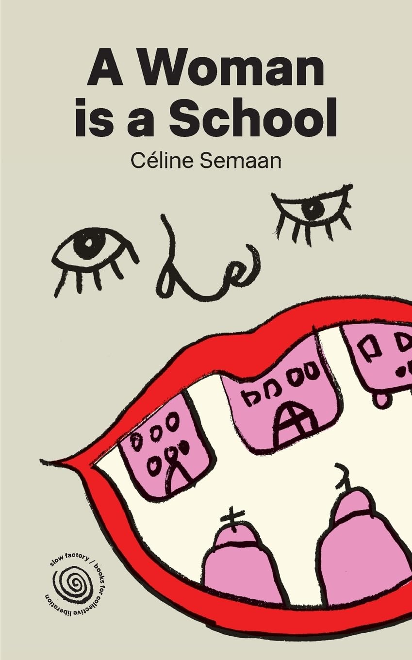 A Woman is a School (Books for Collective Liberation)