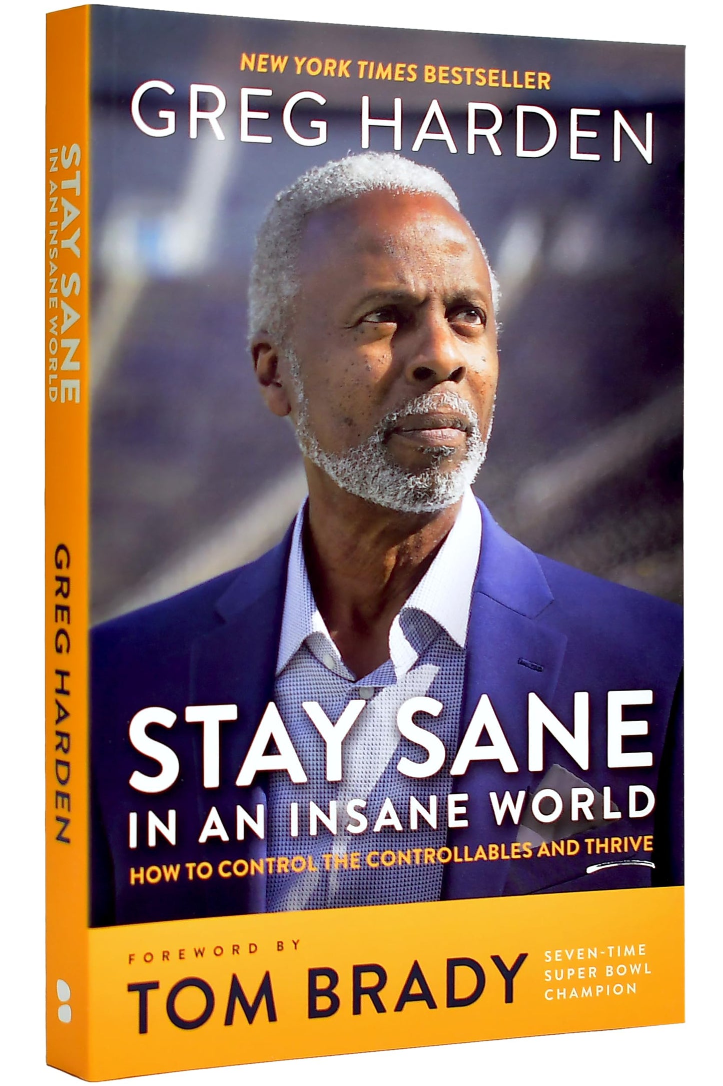 Stay Sane in an Insane World: How to Control the Controllables and Thrive