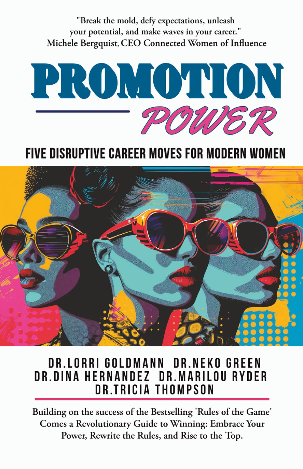 Promotion Power: Five Disruptive Career Moves for Modern Women (Women in Leadership)