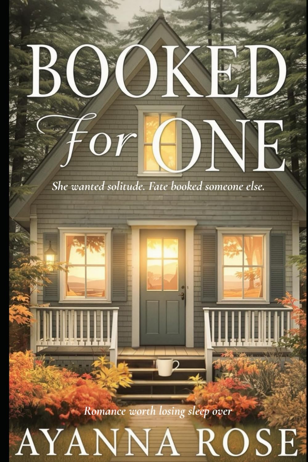 Booked For One: She wanted solitude. Fate booked someone else (Evergreen Bay Romance Trilogy)