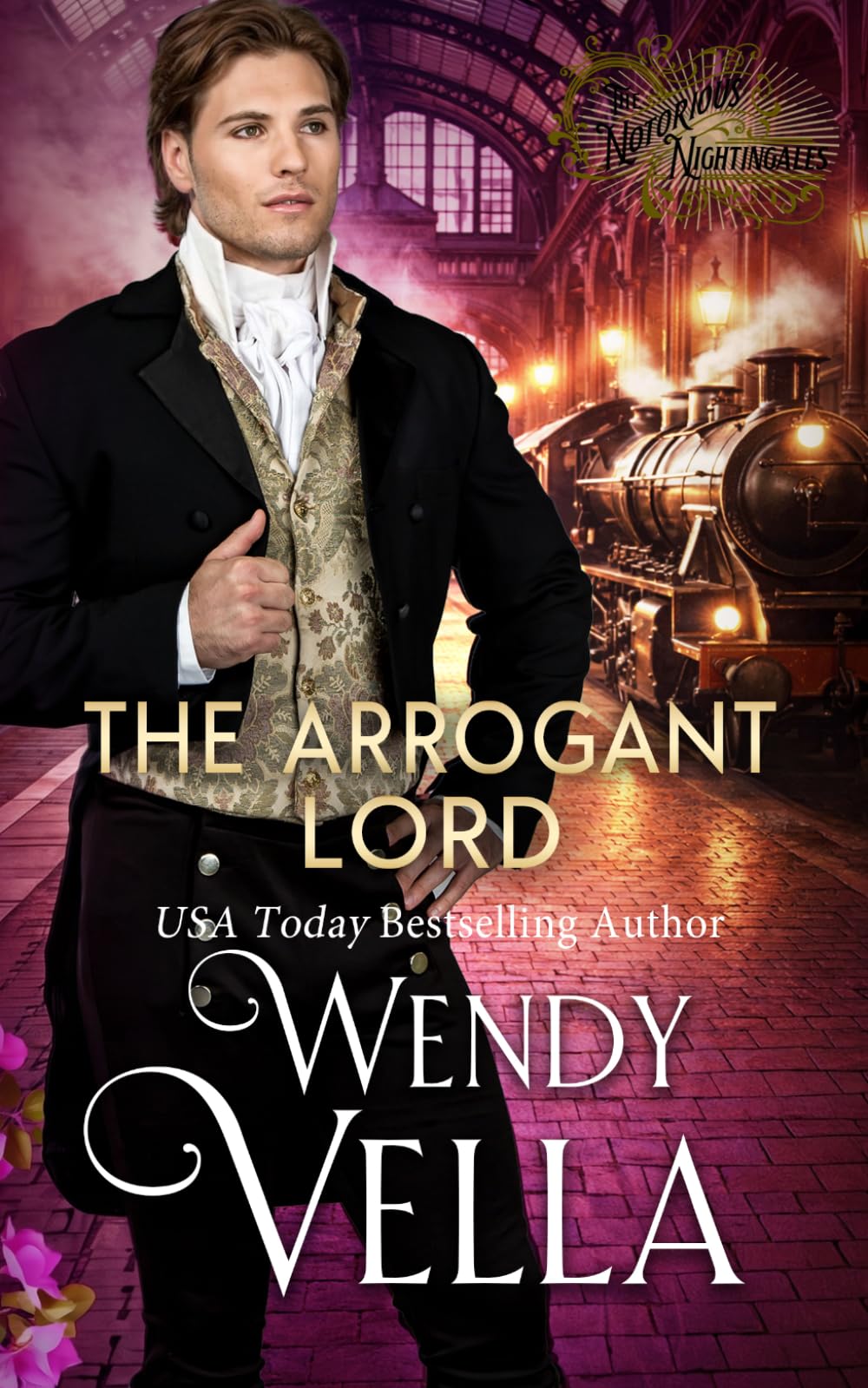 The Arrogant Lord: A Historical Romance Mystery (The Notorious Nightingales)
