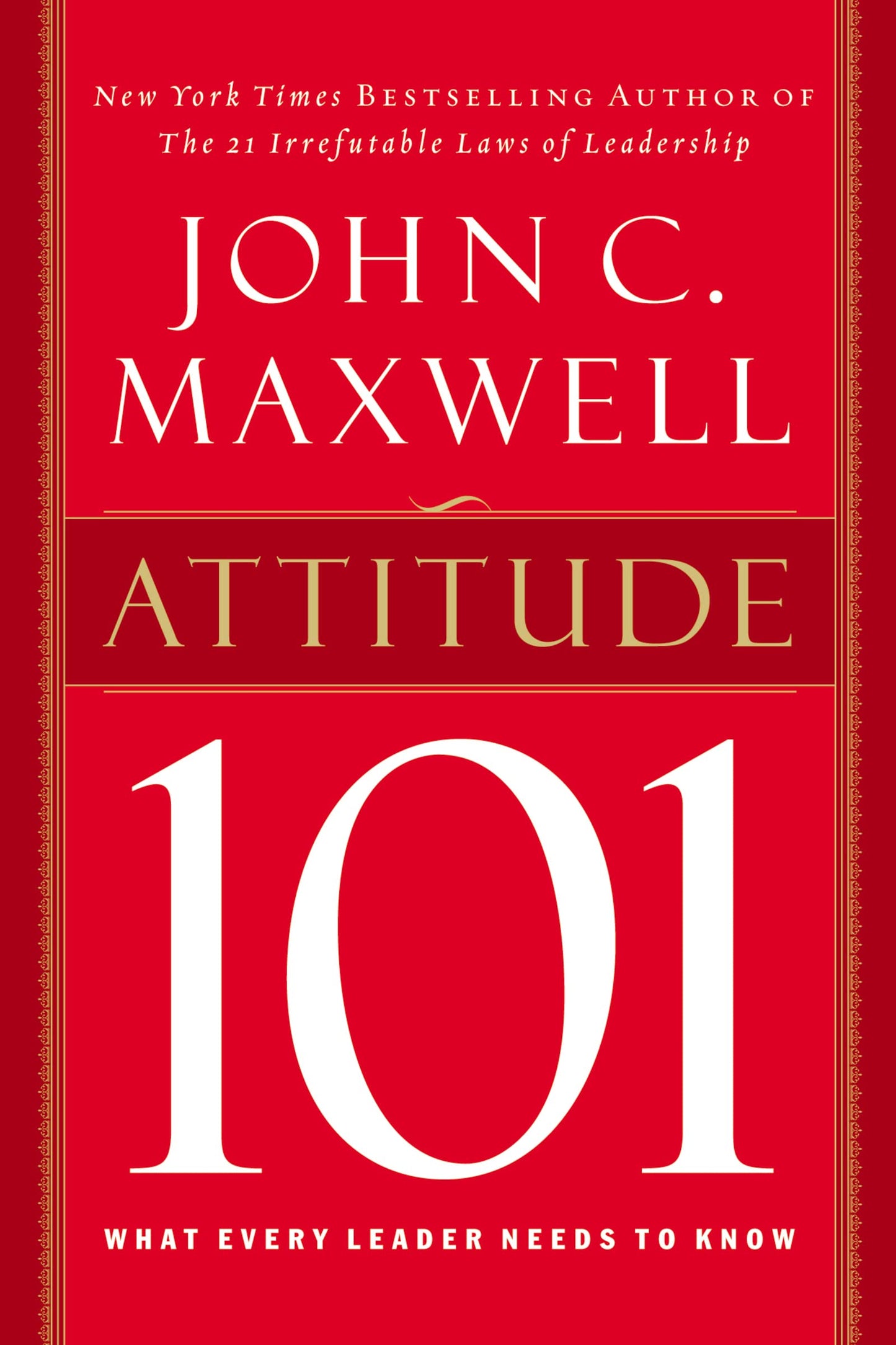 Attitude 101: What Every Leader Needs to Know - 3698