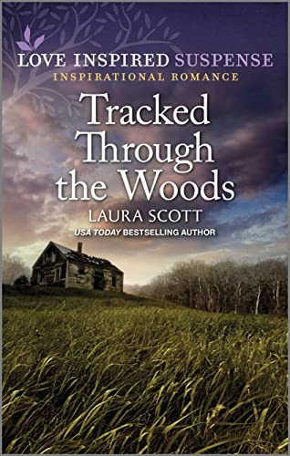 Tracked Through the Woods (Love Inspired Suspense) - 2507