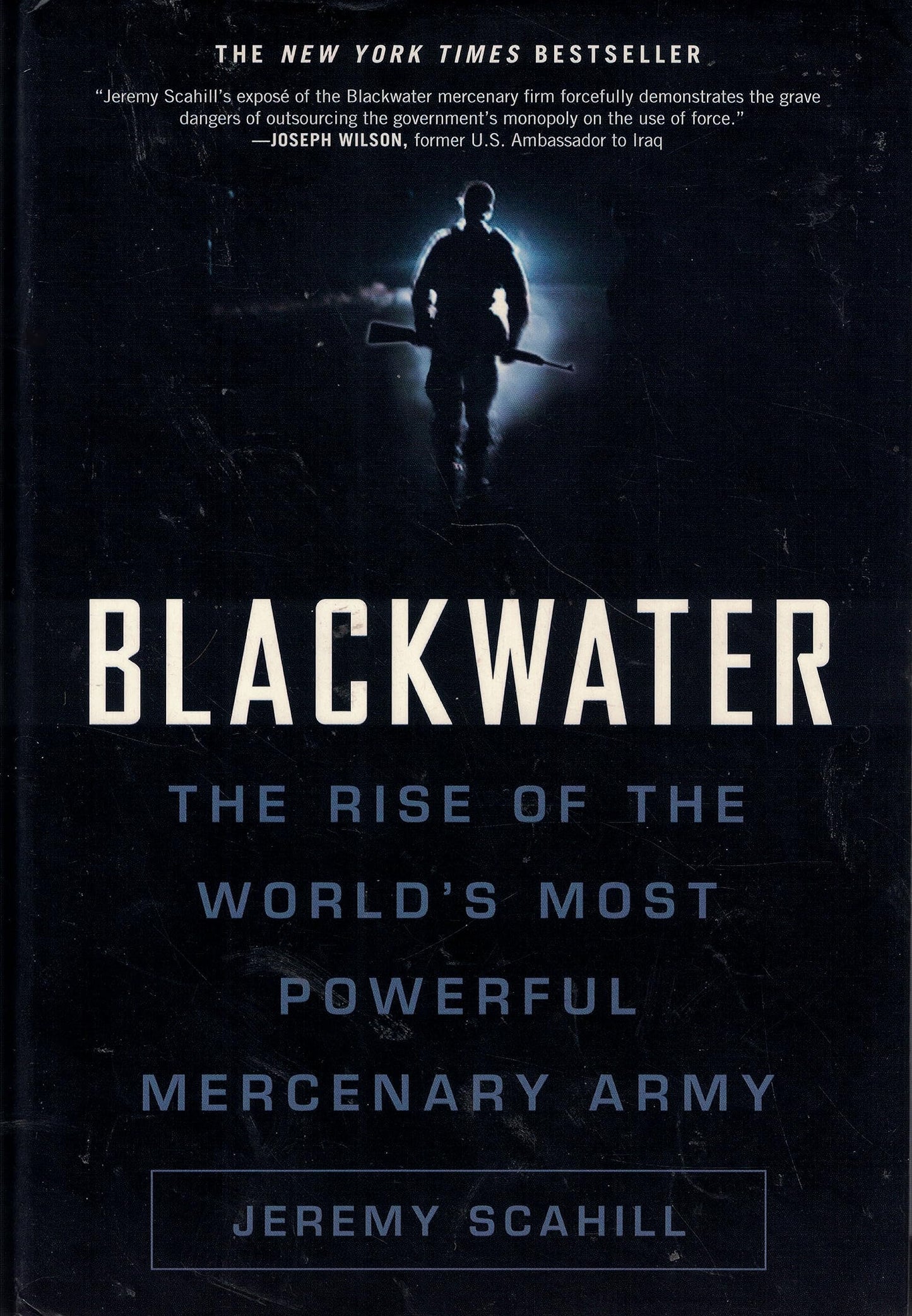 Blackwater: The Rise of the World's Most Powerful Mercenary Army - 1612