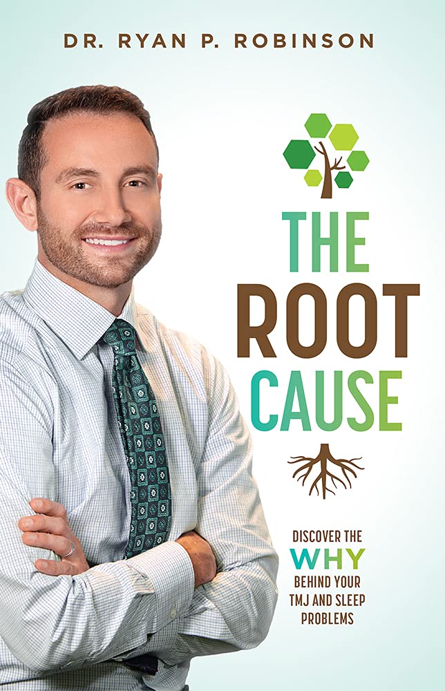 The Root Cause: Discover The Why Behind Your TMJ And Sleep Problems - 9961