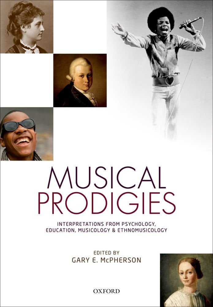 Musical Prodigies: Interpretations from Psychology, Education, Musicology, and Ethnomusicology - 9399
