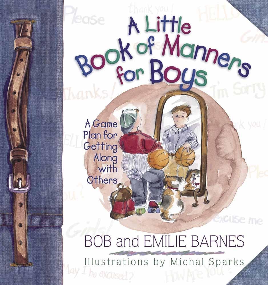A Little Book of Manners for Boys: A Game Plan for Getting Along with Others - 5423